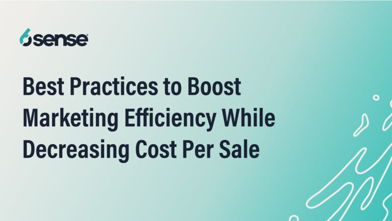 best practices to boost marketing efficiency while decreasing cost per sale