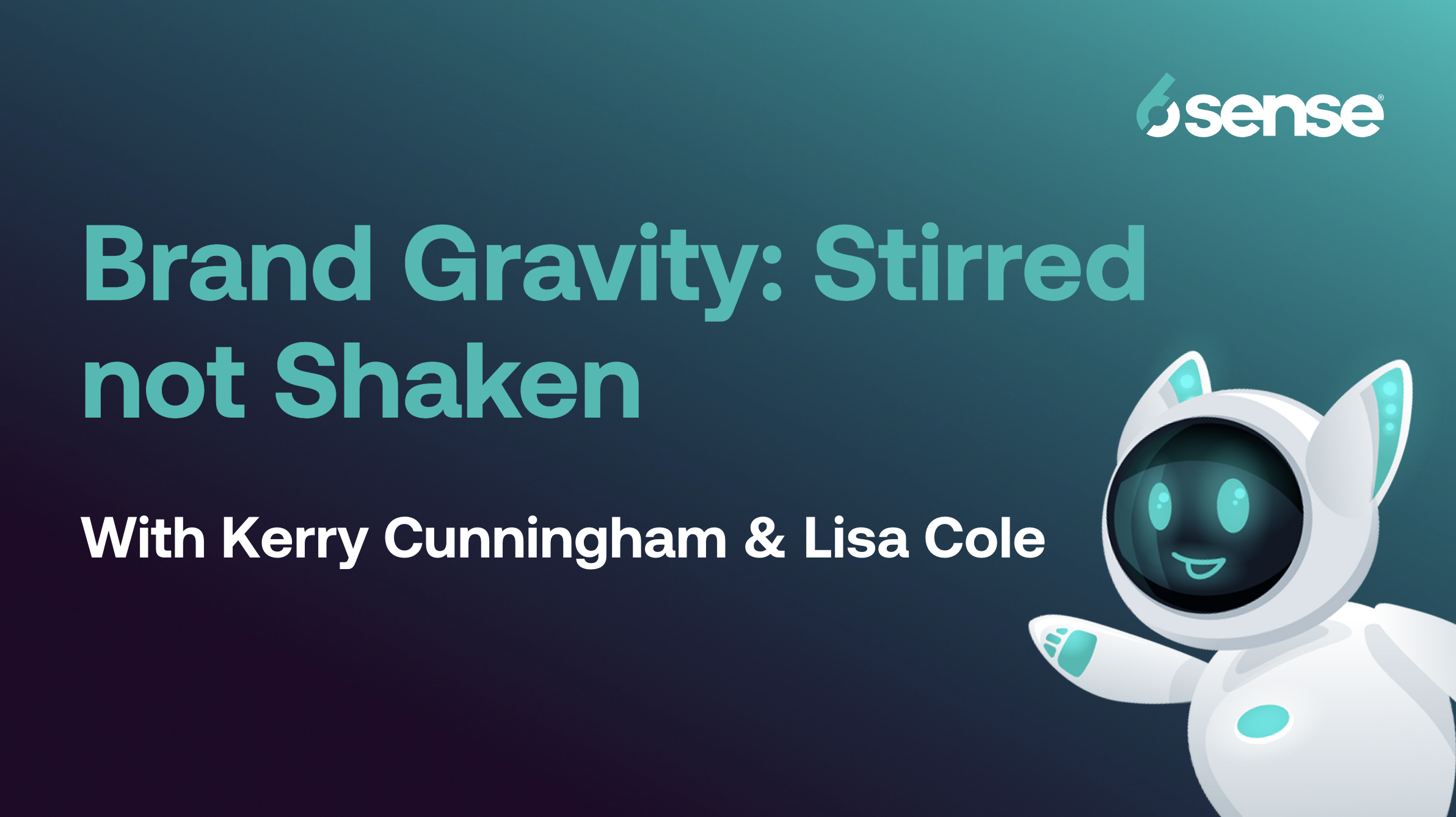 Brand Gravity: Stirred not Shaken