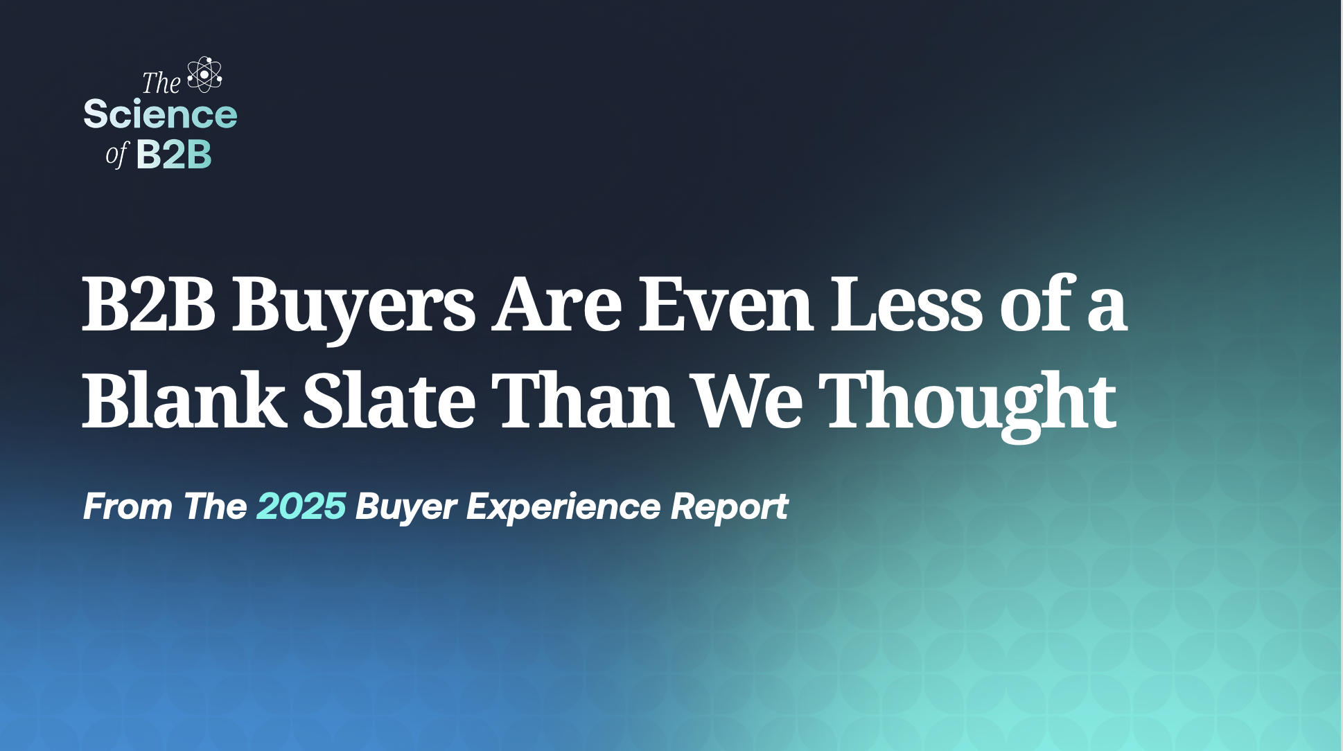 B2B Buyers Are Even Less of a Blank Slate Than We Thought
