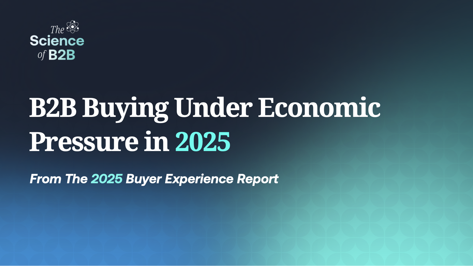 B2B Buying Under Economic Pressure in 2025  