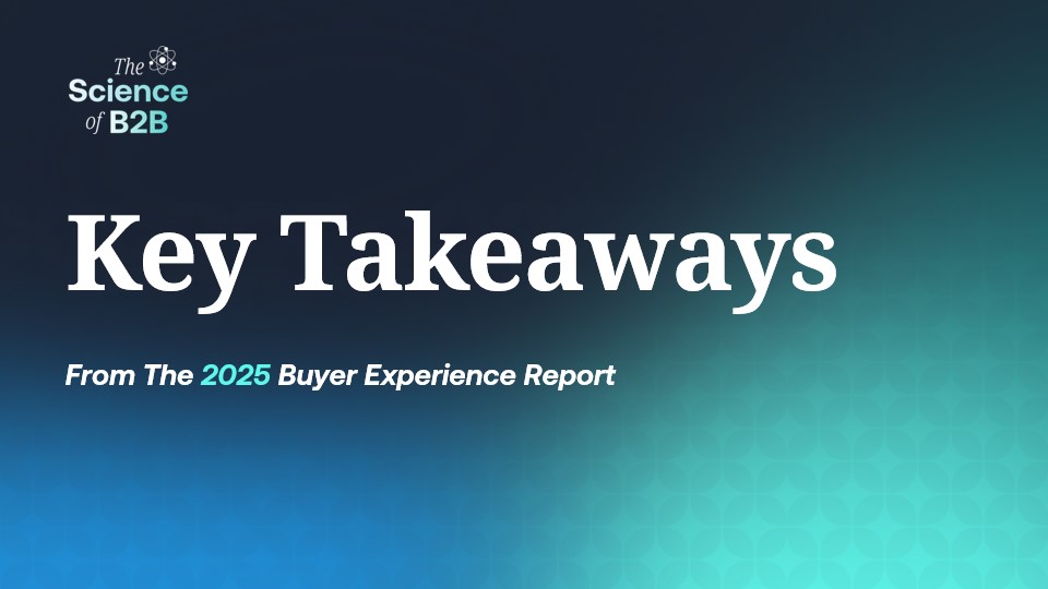 Key Takeaways: The 2025 B2B Buyer Experience Report